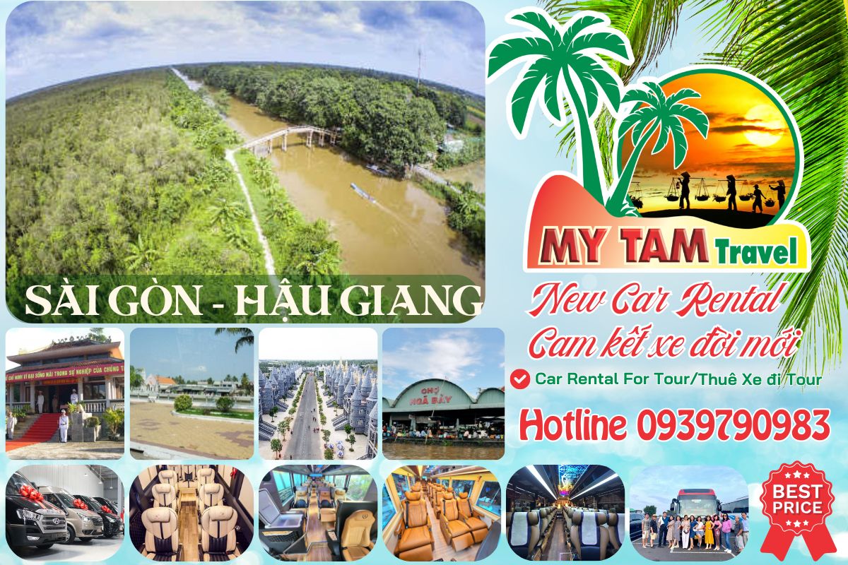 Car rental to Hau Giang 2 Days 1 Night 4-7-16-29-45c Limousine 9-11-15-18-28c