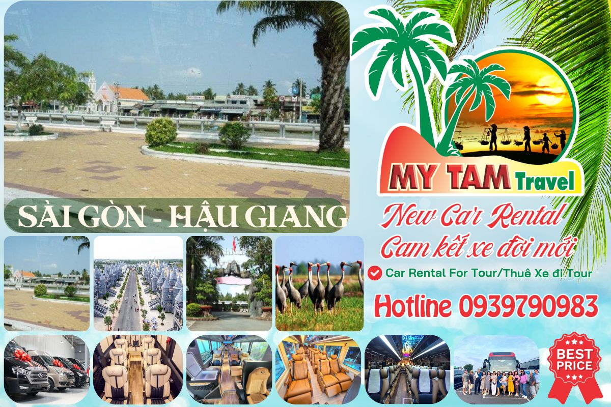 Car rental to Hau Giang 2 Days 1 Night 4-7-16-29-45c Limousine 9-11-15-18-28c