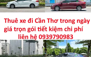 Thuê xe đi Cần Thơ trong ngày – Nên chọn loại xe nào để tiết kiệm?