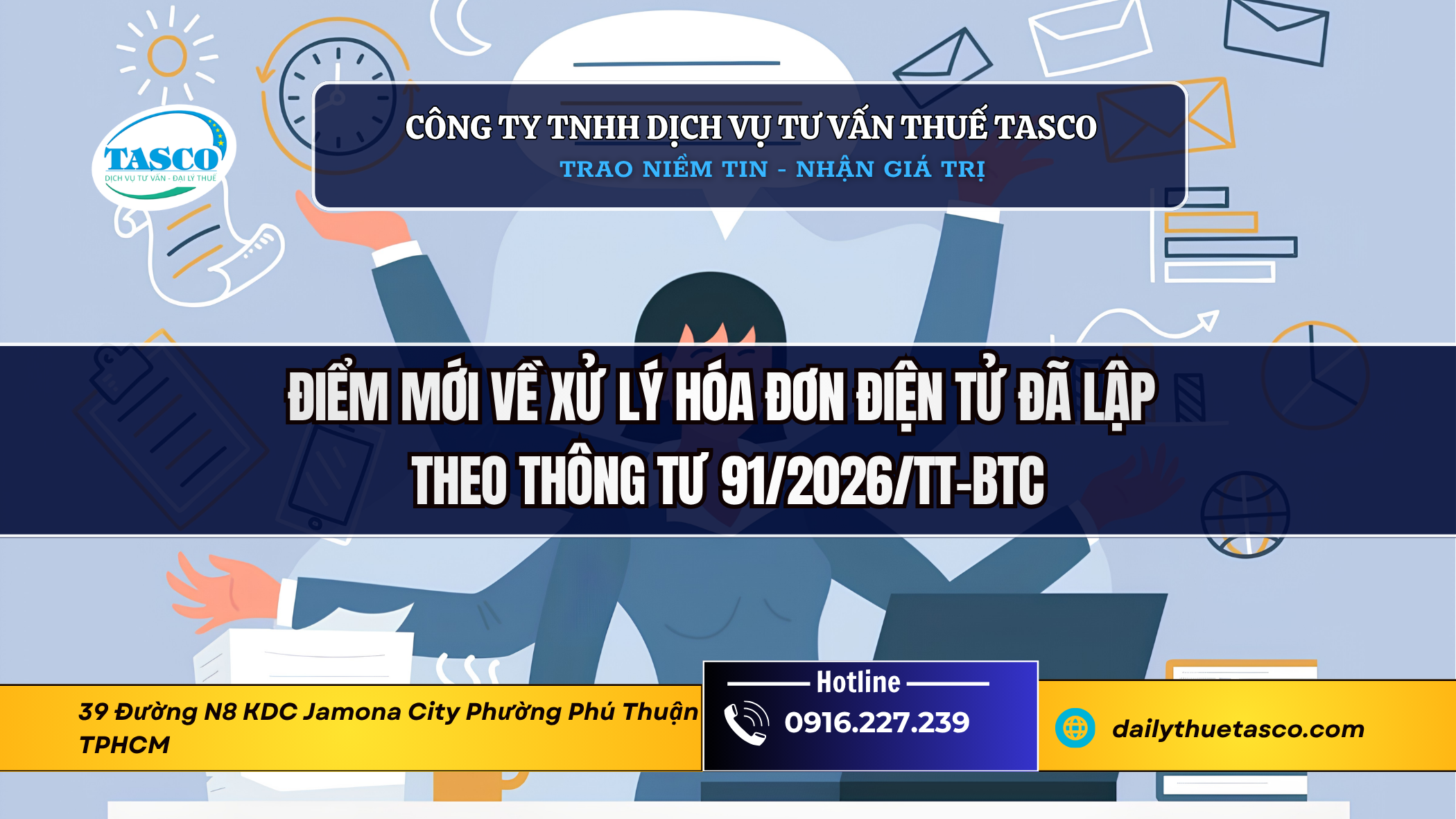 Điểm mới về xử lý hóa đơn điện tử đã lập theo Thông tư 91/2026/TT-BTC Điểm mới về xử lý hóa đơn điện tử đã lập theo Thông tư 91/2026/TT-BTC