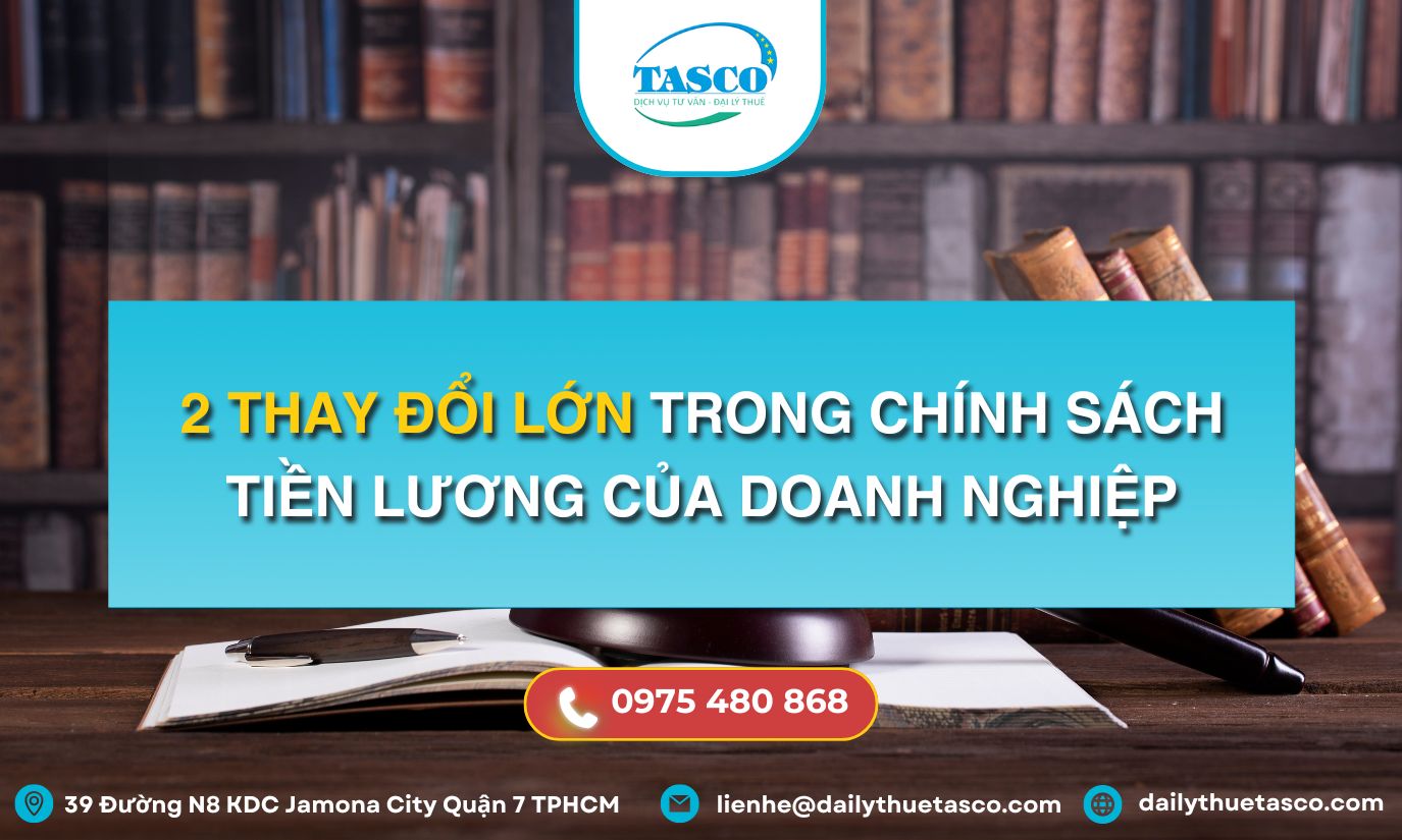 2 thay đổi lớn trong chính sách tiền lương của doanh nghiệp 2 thay đổi lớn trong chính sách tiền lương của doanh nghiệp