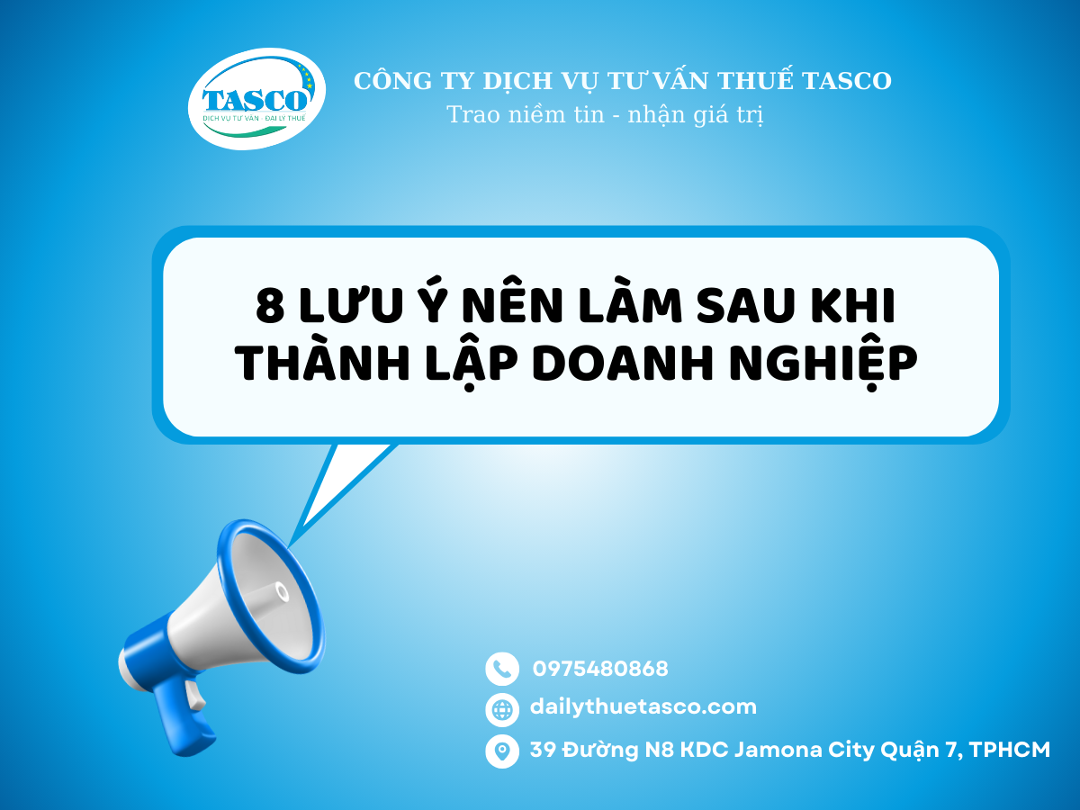 8 lưu ý cần làm sau khi thành lập doanh nghiệp 8 lưu ý cần làm sau khi thành lập doanh nghiệp