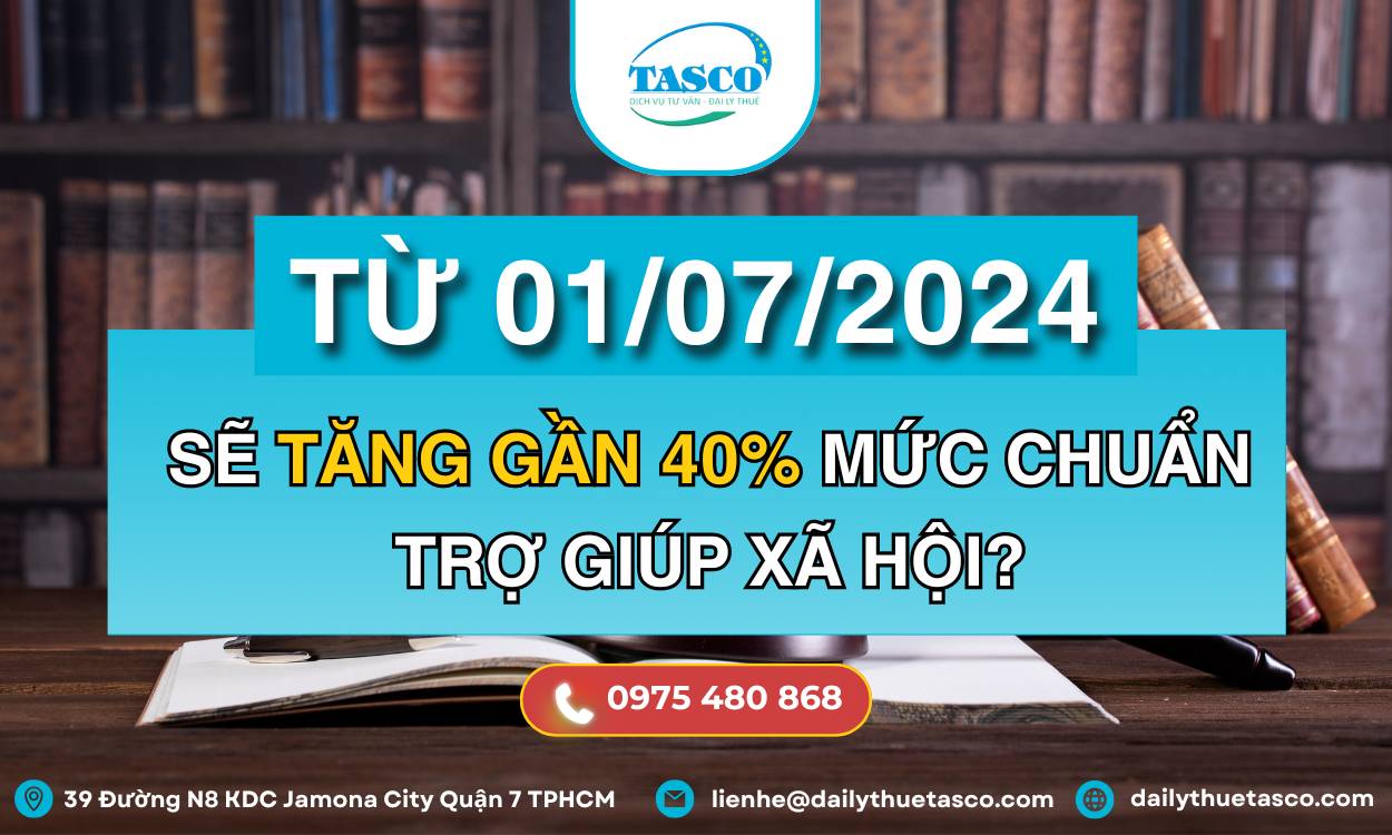 Từ 01/07/2024 sẽ tăng gần 40% mức chuẩn trợ giúp xã hội Từ 01/07/2024 sẽ tăng gần 40% mức chuẩn trợ giúp xã hội