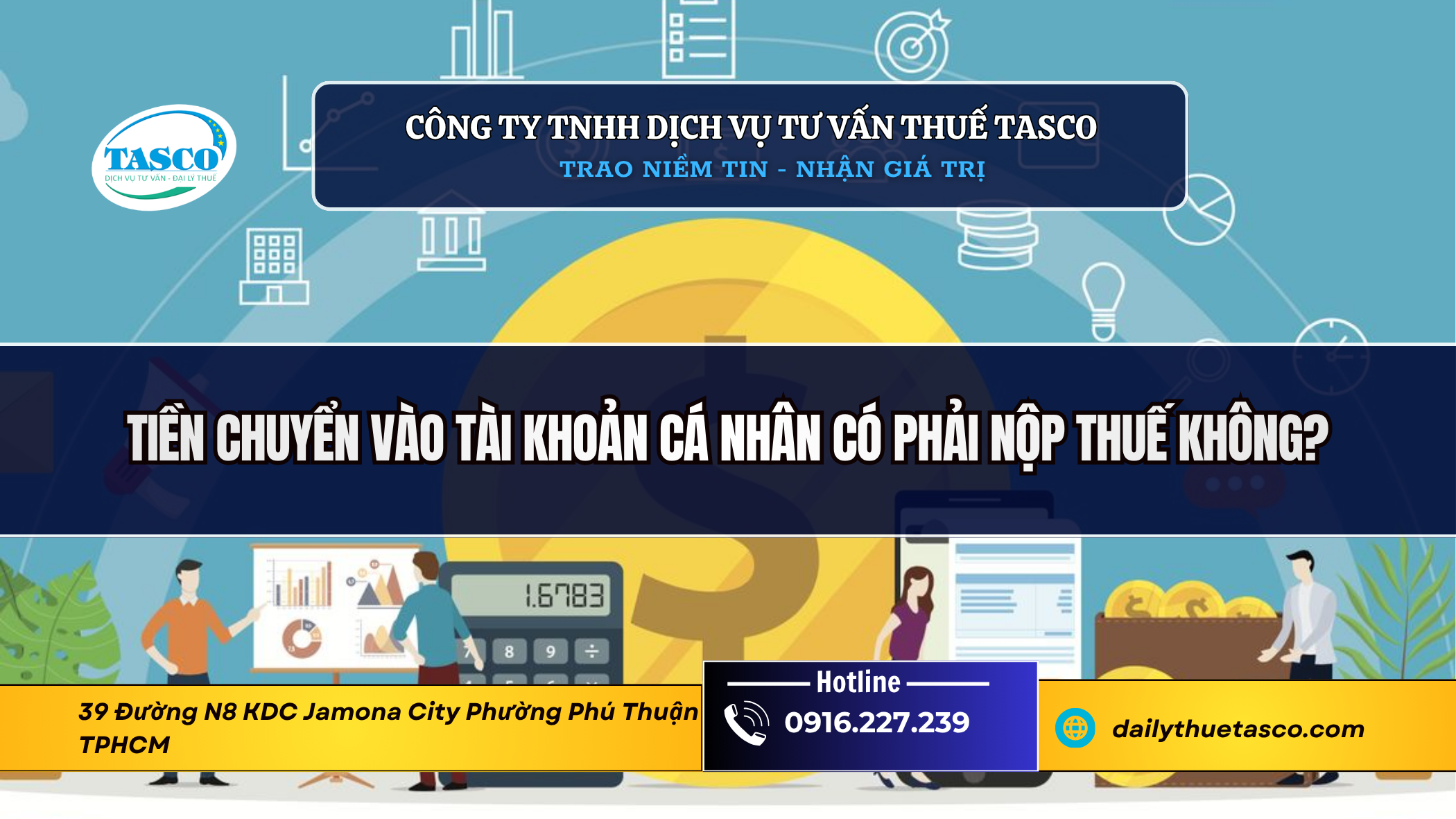 Tiền chuyển vào tài khoản cá nhân có phải nộp thuế không? Tiền chuyển vào tài khoản cá nhân có phải nộp thuế không?