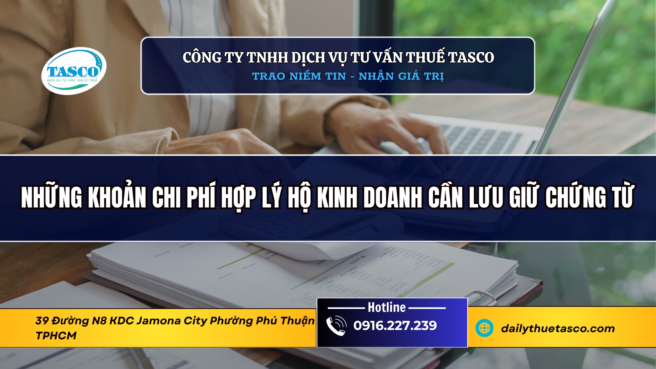 Những khoản chi phí hợp lý hộ kinh doanh cần lưu giữ chứng từ Những khoản chi phí hợp lý hộ kinh doanh cần lưu giữ chứng từ