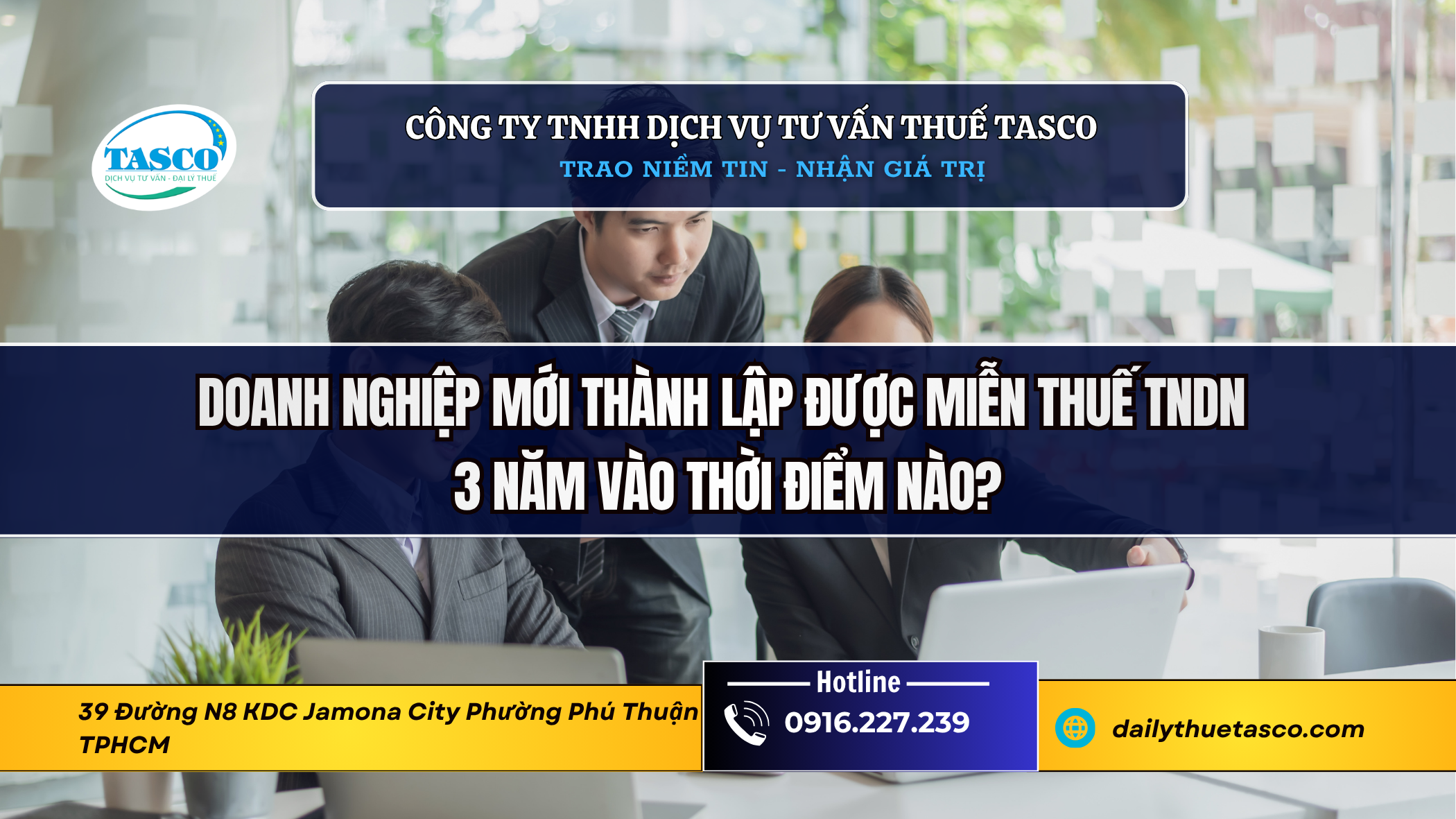 Doanh nghiệp mới thành lập được miễn thuế TNDN 3 năm vào thời điểm nào? Doanh nghiệp mới thành lập được miễn thuế TNDN 3 năm vào thời điểm nào?