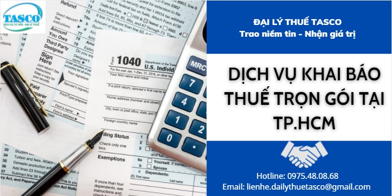 Dịch vụ khai báo thuế trọn gói thại TP.HCM