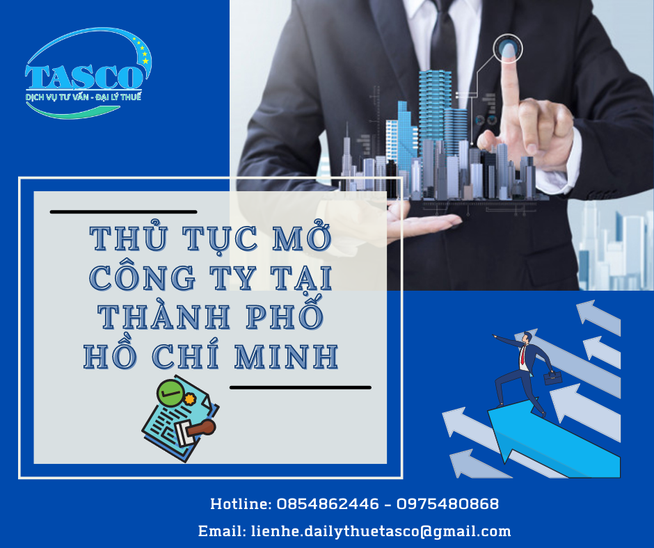 Thủ tục mở công ty tại Thành phố Hồ Chí Minh Thủ tục mở công ty tại Thành phố Hồ Chí Minh