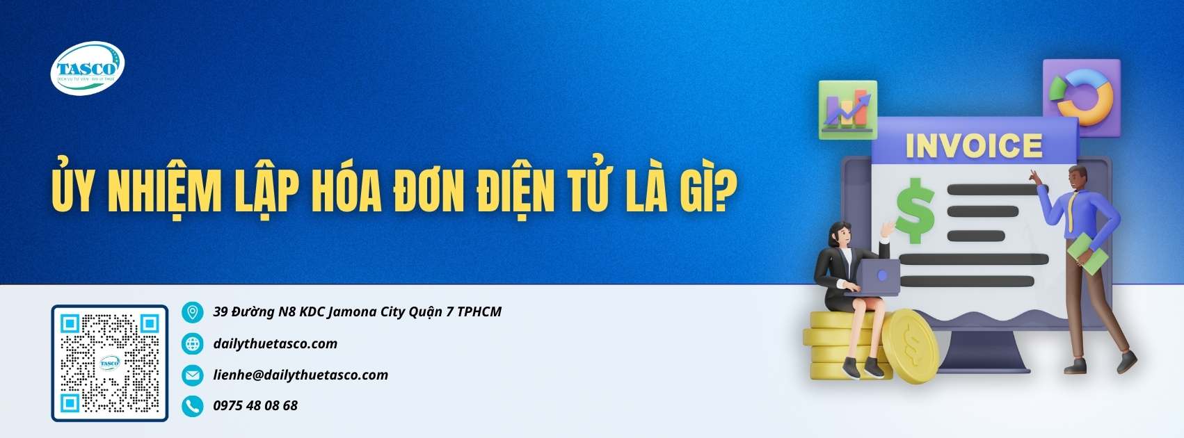 Ủy nhiệm lập hóa đơn điện tử là gì? Ủy nhiệm lập hóa đơn điện tử là gì?