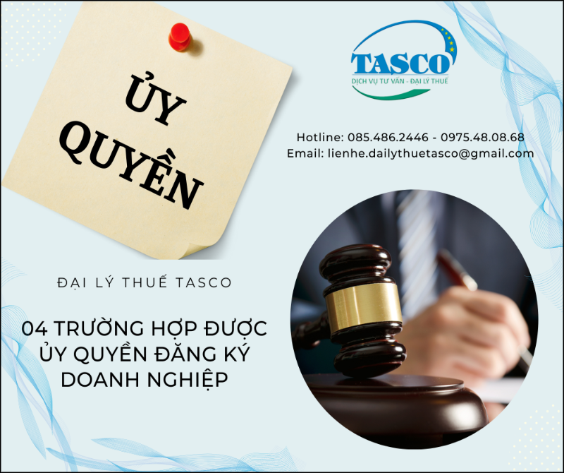 Lưu ý: 04 trường hợp được ủy quyền đăng ký doanh nghiệp