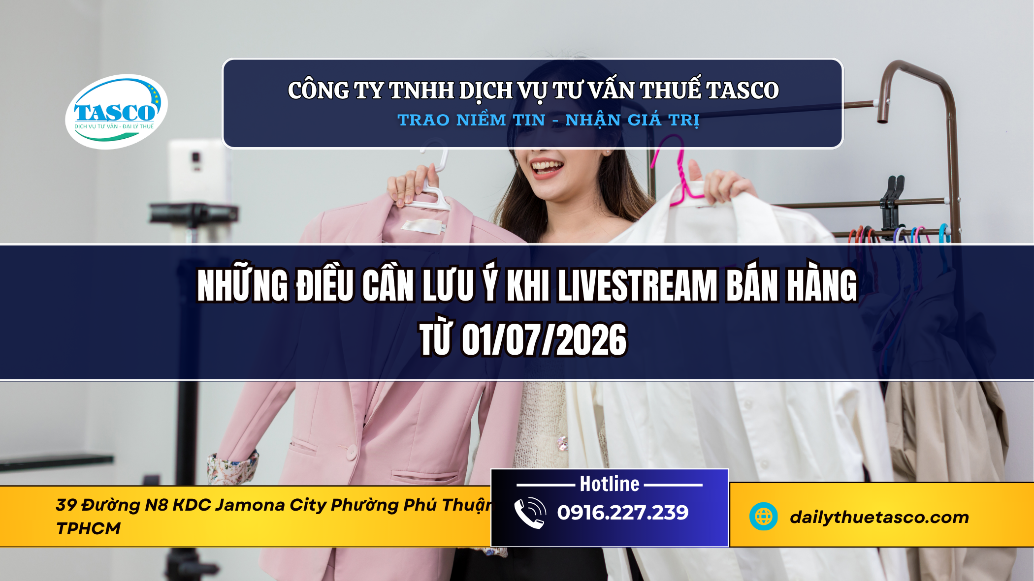 Những điều cần lưu ý khi livestream bán hàng từ 01/07/2026 Những điều cần lưu ý khi livestream bán hàng từ 01/07/2026