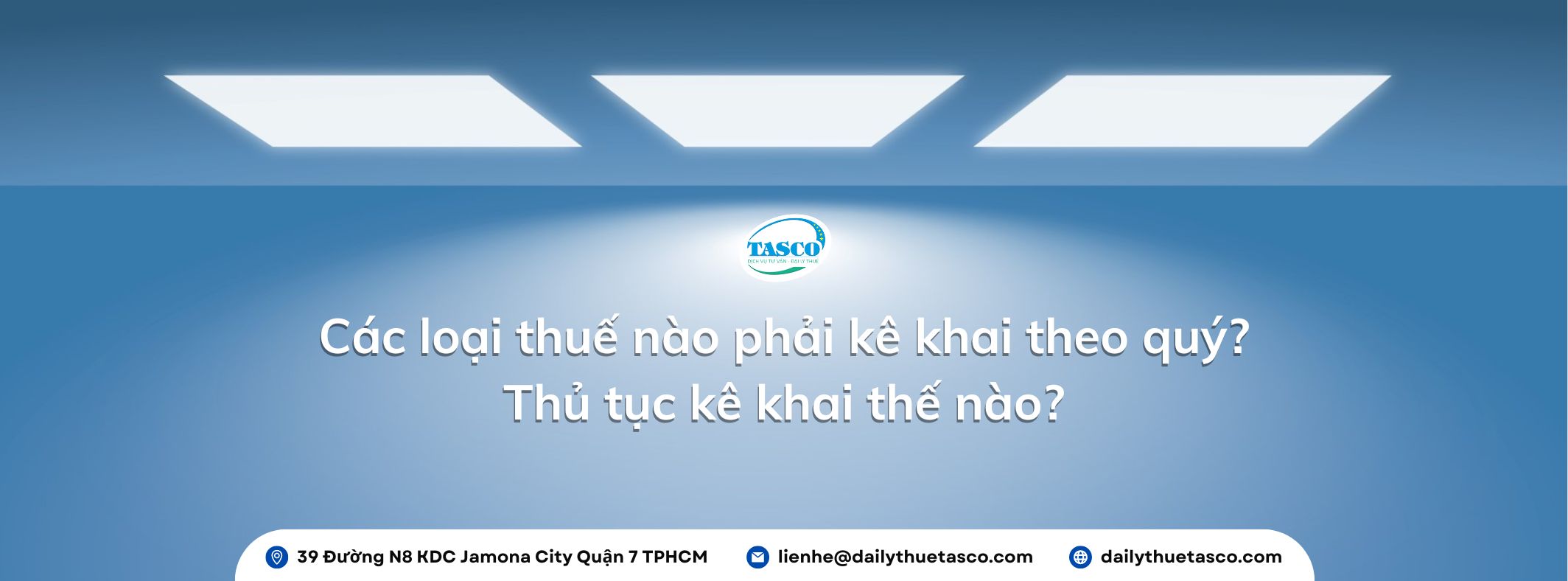 Các loại thuế kê khai theo quý gồm những gì? Các loại thuế kê khai theo quý gồm những gì?