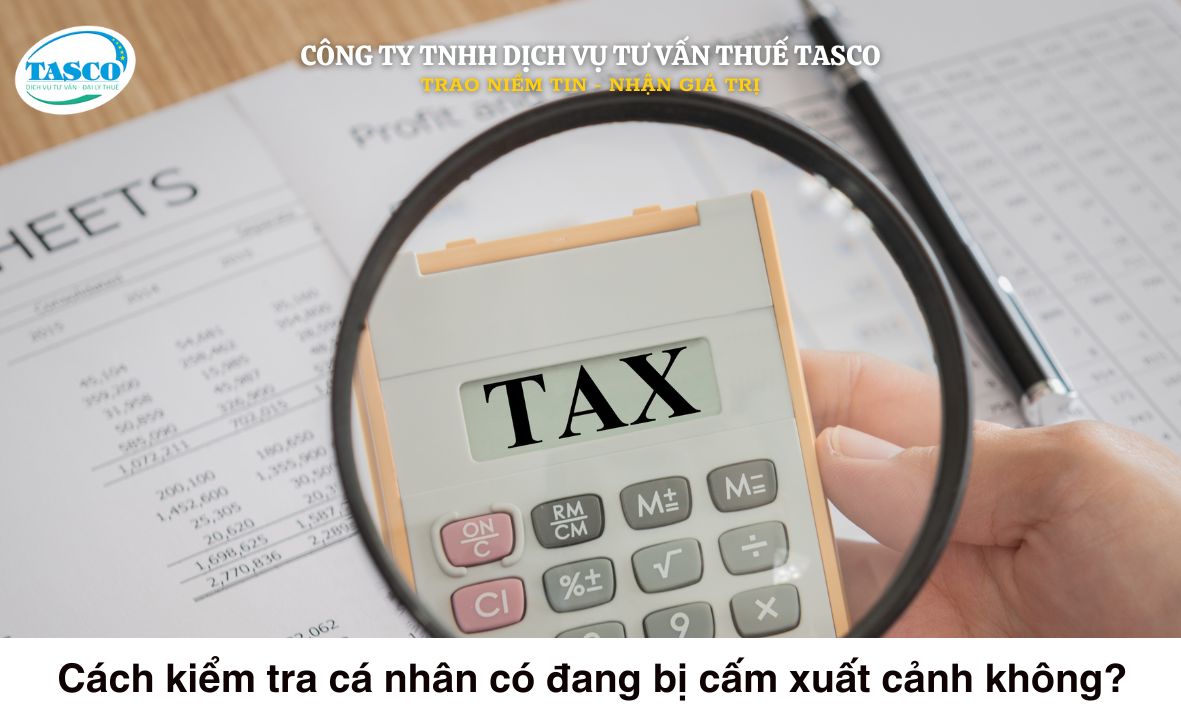 Cách kiểm tra cá nhân có đang bị cấm xuất cảnh không? Cách kiểm tra cá nhân có đang bị cấm xuất cảnh không?