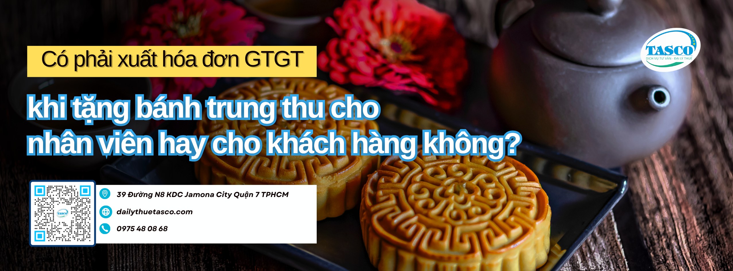 Có phải xuất hóa đơn GTGT khi tặng bánh trung thu cho nhân viên hay cho khách hàng không? Có phải xuất hóa đơn GTGT khi tặng bánh trung thu cho nhân viên hay cho khách hàng không?