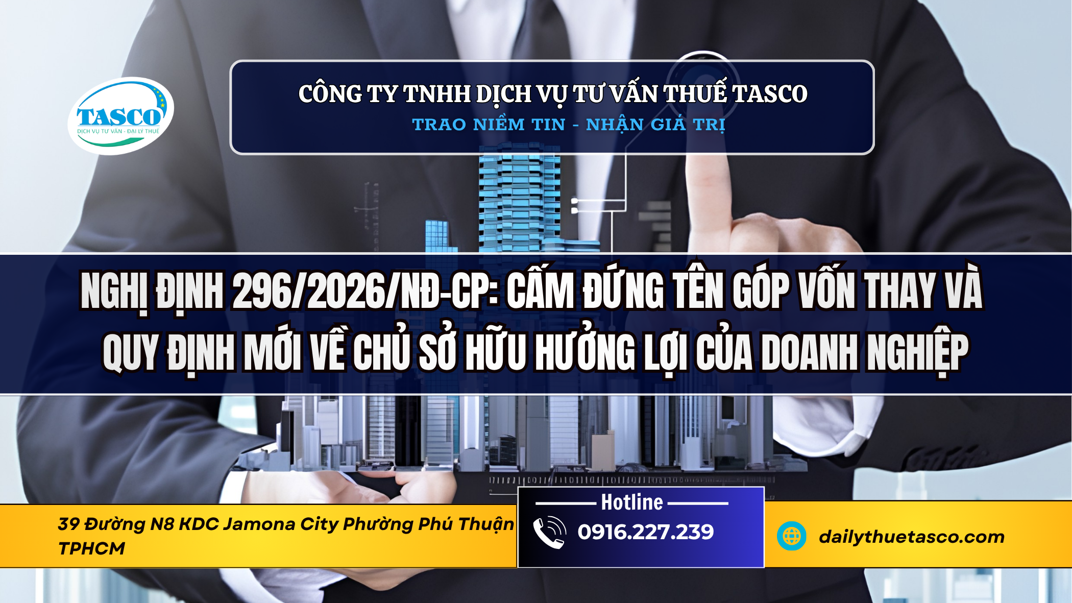 Nghị định 296/2026/NĐ-CP: Cấm đứng tên góp vốn thay và quy định mới về chủ sở hữu hưởng lợi của doanh nghiệp Nghị định 296/2026/NĐ-CP: Cấm đứng tên góp vốn thay và quy định mới về chủ sở hữu hưởng lợi của doanh nghiệp