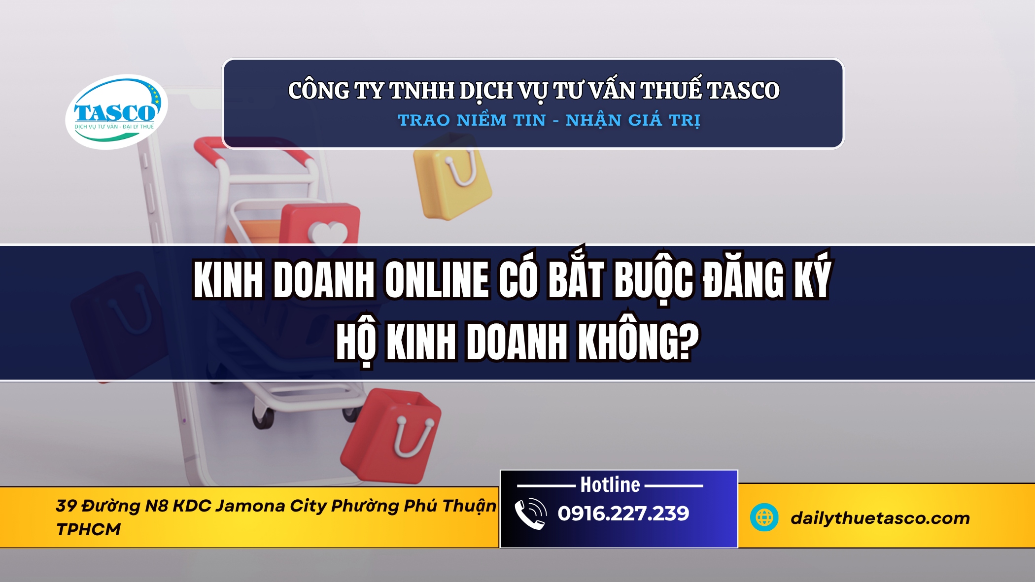 Kinh doanh online có bắt buộc đăng ký hộ kinh doanh không? Kinh doanh online có bắt buộc đăng ký hộ kinh doanh không?