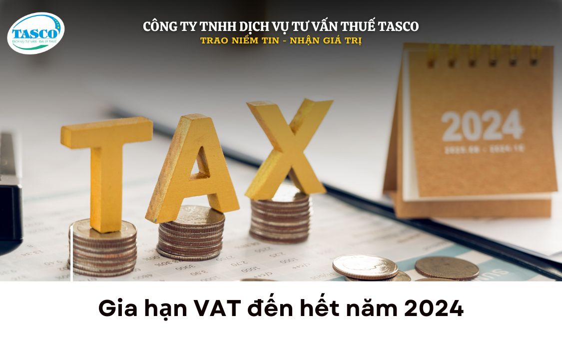 Gia hạn VAT đến hết năm 2024 Gia hạn VAT đến hết năm 2024