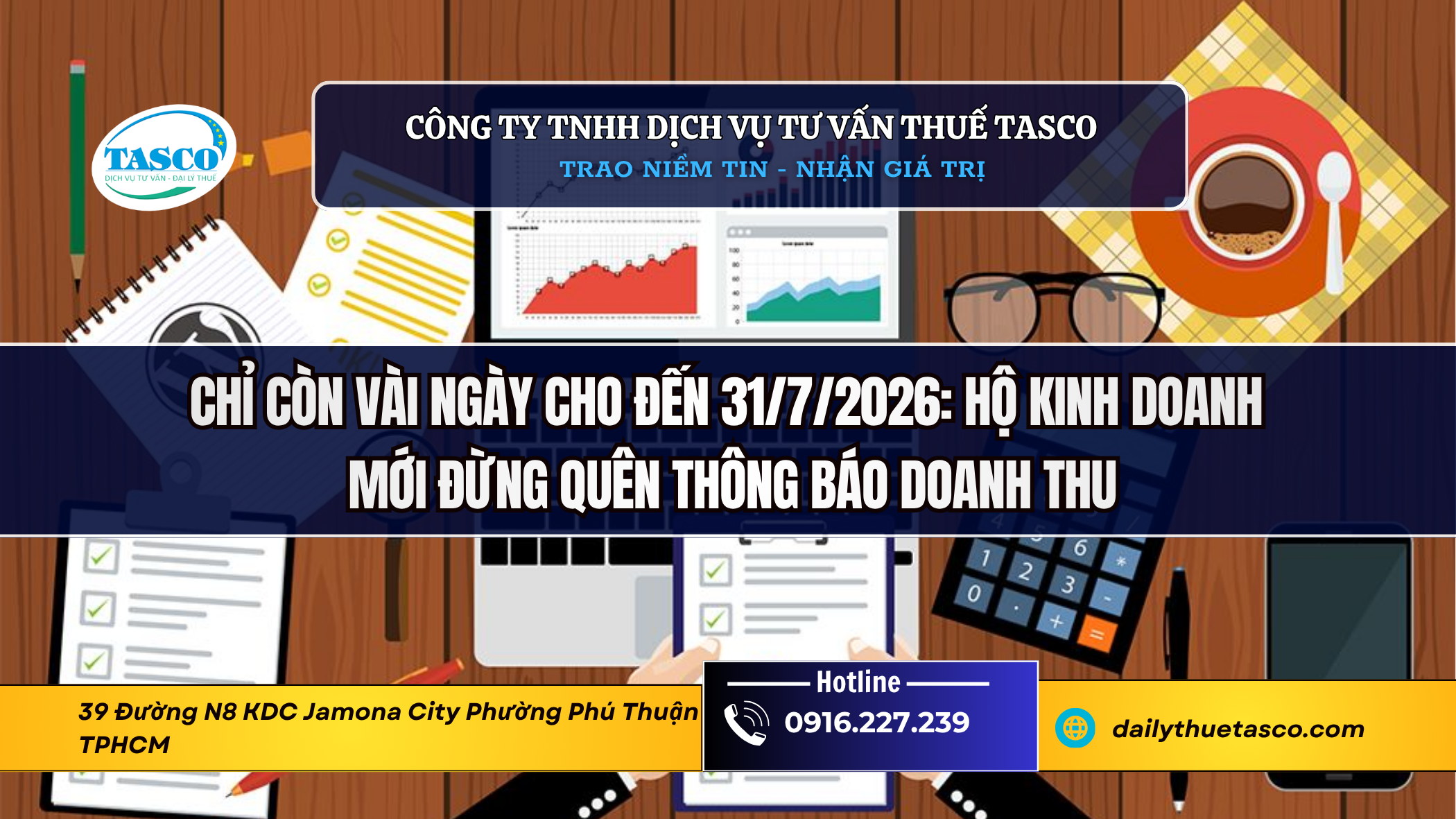 Chỉ còn vài ngày cho đến 31/7/2026: Hộ kinh doanh mới đừng quên thông báo doanh thu Chỉ còn vài ngày cho đến 31/7/2026: Hộ kinh doanh mới đừng quên thông báo doanh thu