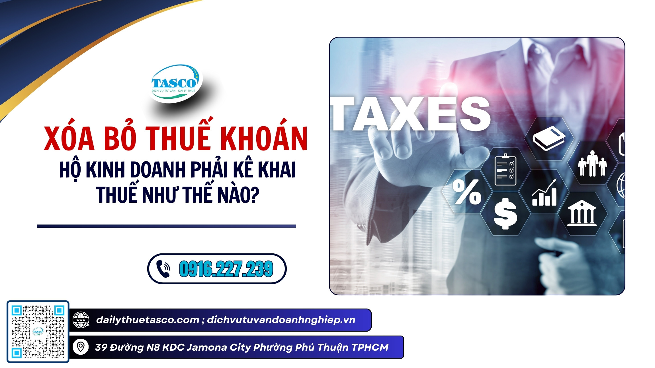 Xóa bỏ thuế khoán hộ kinh doanh phải kê khai thuế như thế nào? Xóa bỏ thuế khoán hộ kinh doanh phải kê khai thuế như thế nào?