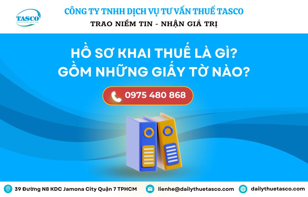 Hồ sơ khai thuế là gì? Hồ sơ khai thuế là gì?