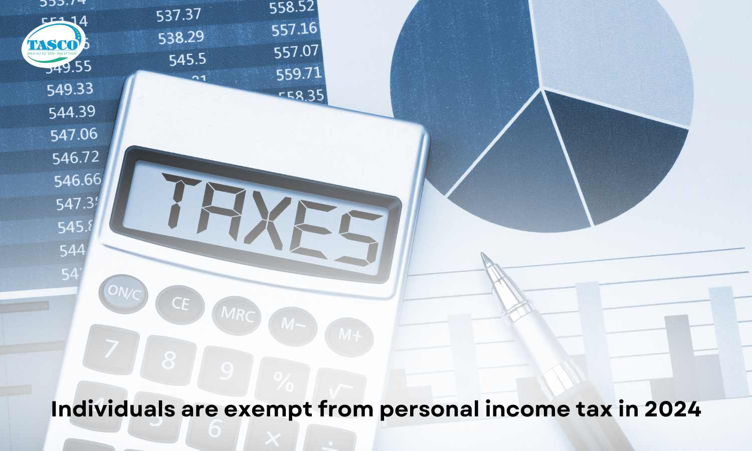 Individuals are exempt from personal income tax in 2024 Individuals are exempt from personal income tax in 2024