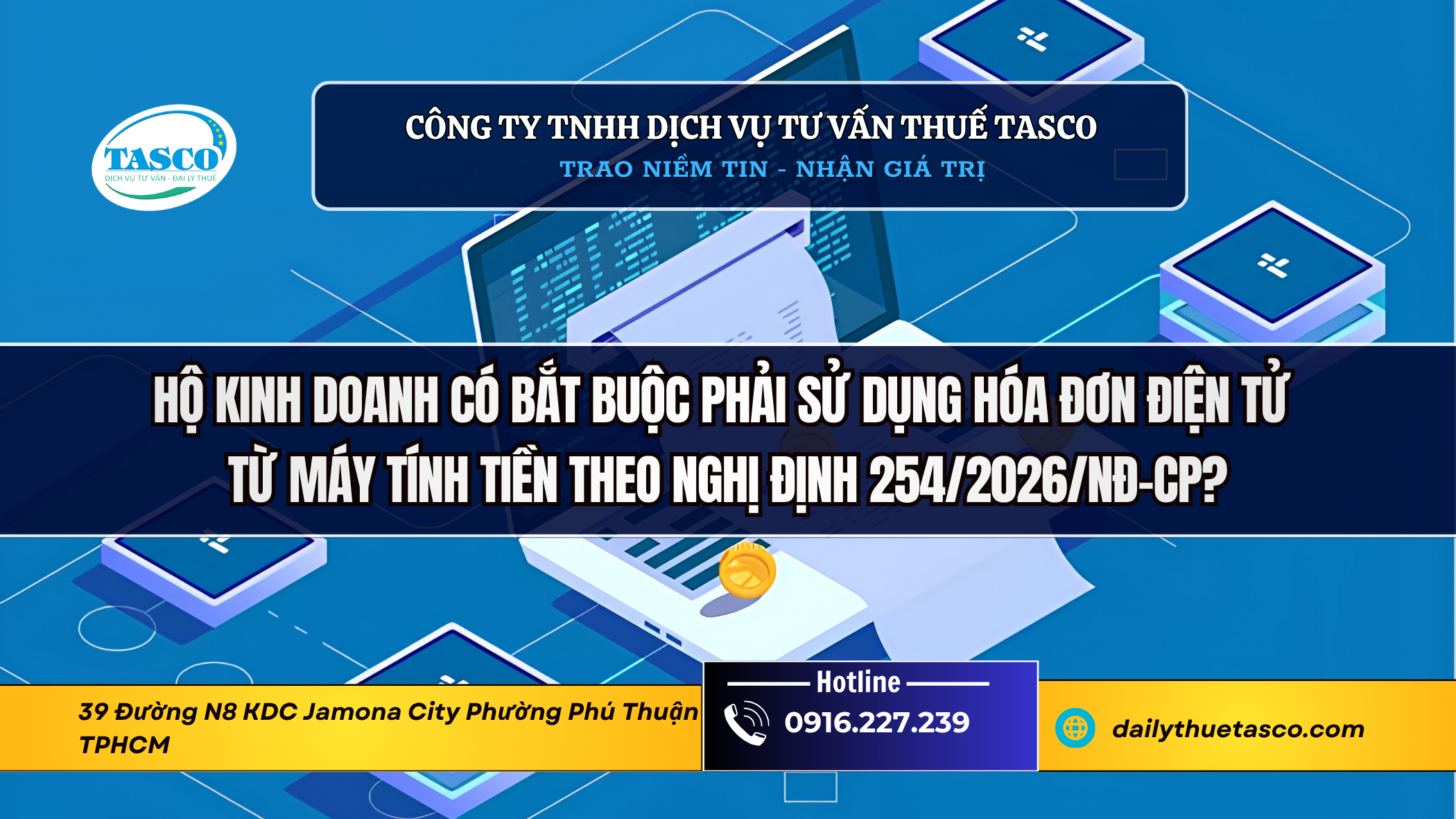 Hộ kinh doanh có bắt buộc phải sử dụng hóa đơn điện tử từ máy tính tiền theo Nghị định 254/2026/NĐ-CP? Hộ kinh doanh có bắt buộc phải sử dụng hóa đơn điện tử từ máy tính tiền theo Nghị định 254/2026/NĐ-CP?