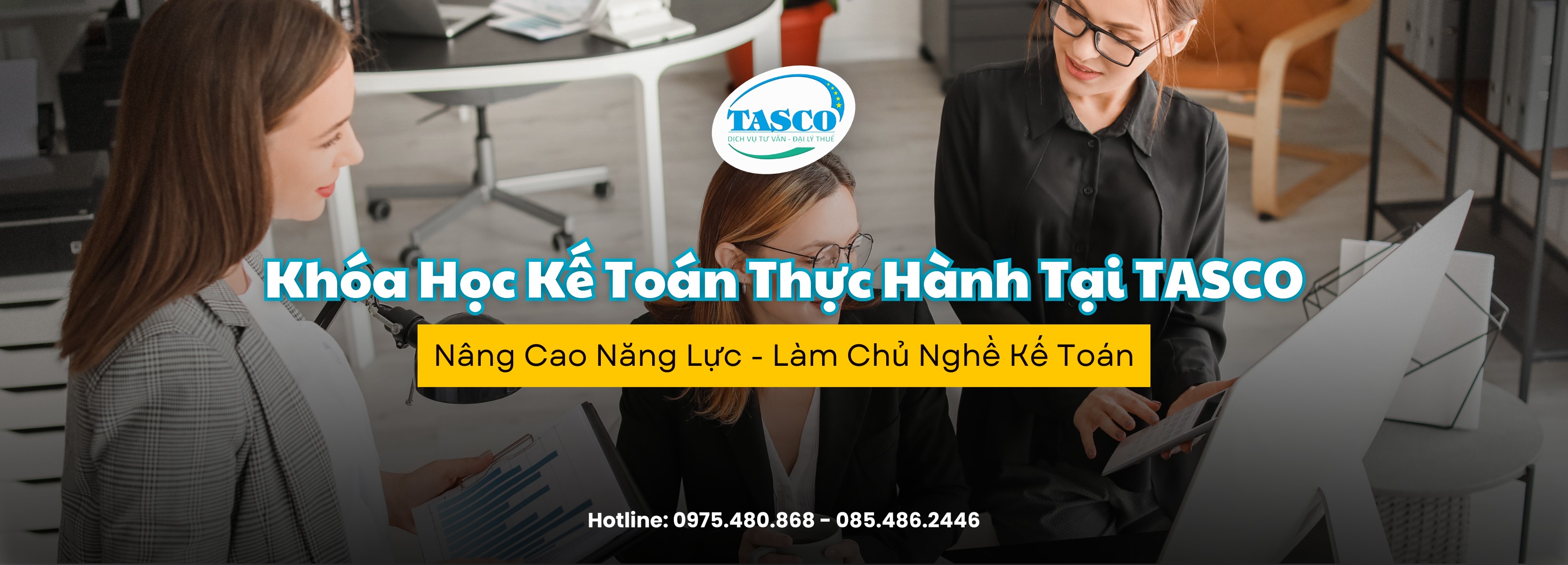 Khóa Học Kế Toán Thực Hành Tại TASCO - Nâng Cao Năng Lực, Làm Chủ Nghề Kế Toán Khóa Học Kế Toán Thực Hành Tại TASCO - Nâng Cao Năng Lực, Làm Chủ Nghề Kế Toán