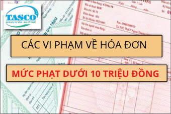 các vi phạm về hóa đơn bị phạt dưới 10 triệu đồng theo NĐ125/2020/NĐ-CP