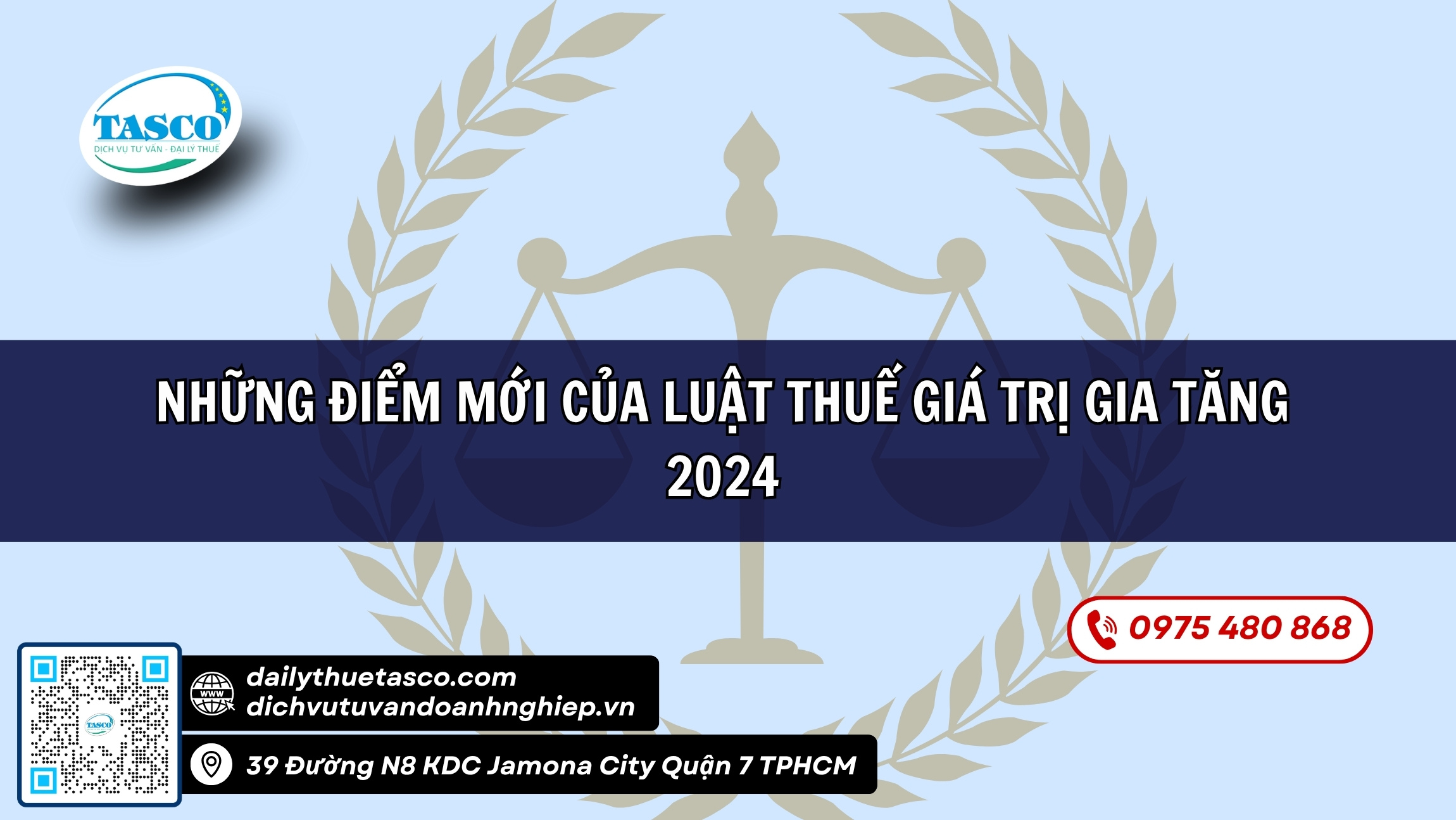 Những điểm mới của Luật Thuế giá trị gia tăng 2024 Những điểm mới của Luật Thuế giá trị gia tăng 2024