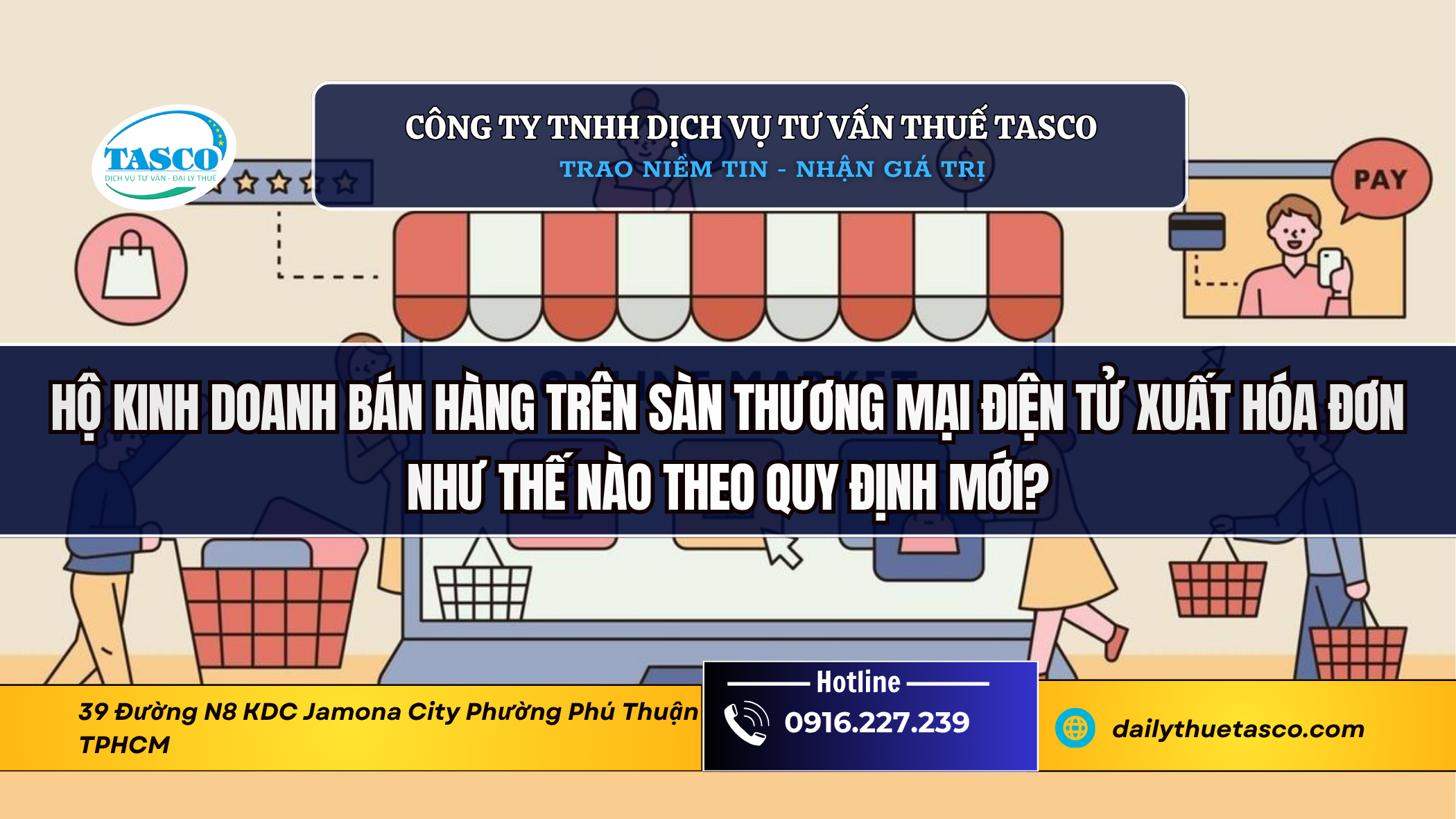 Hộ kinh doanh bán hàng trên sàn thương mại điện tử xuất hóa đơn như thế nào theo quy định mới? Hộ kinh doanh bán hàng trên sàn thương mại điện tử xuất hóa đơn như thế nào theo quy định mới?