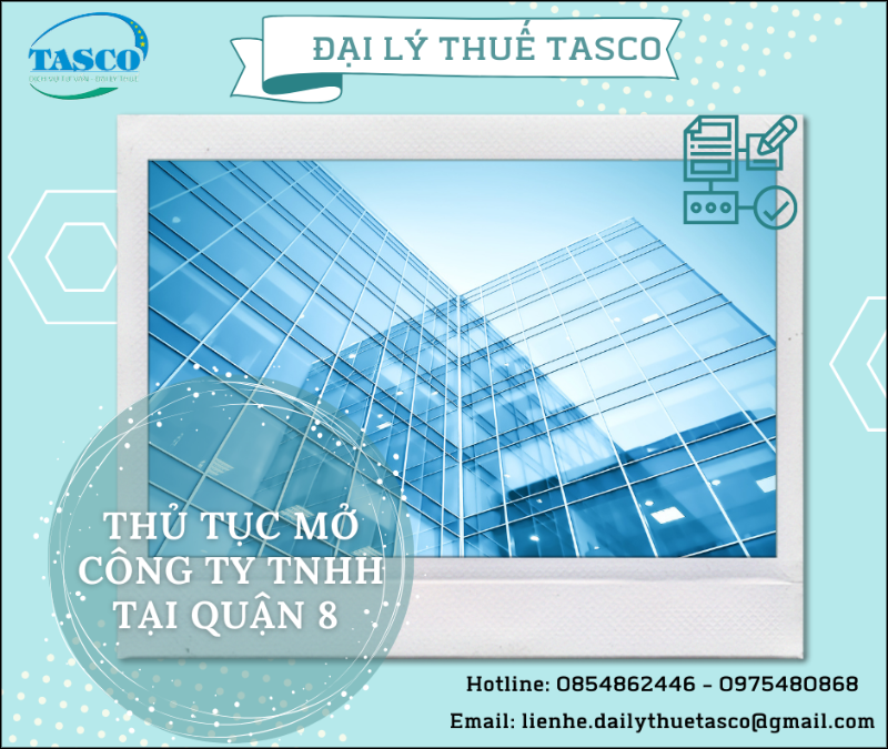 Thủ tục mở Công ty TNHH tại Quận 8