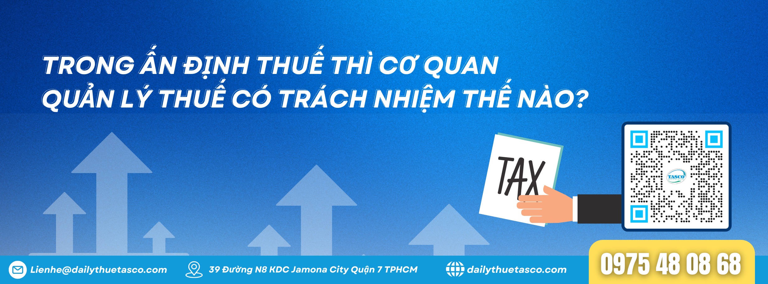 Trong ấn định thuế thì cơ quan quản lý thuế có trách nhiệm thế nào? Trong ấn định thuế thì cơ quan quản lý thuế có trách nhiệm thế nào?