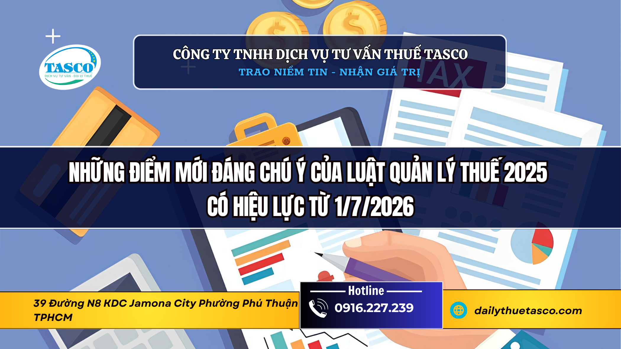 Những điểm mới đáng chú ý của Luật Quản lý thuế 2025 có hiệu lực từ 1/7/2026 Những điểm mới đáng chú ý của Luật Quản lý thuế 2025 có hiệu lực từ 1/7/2026