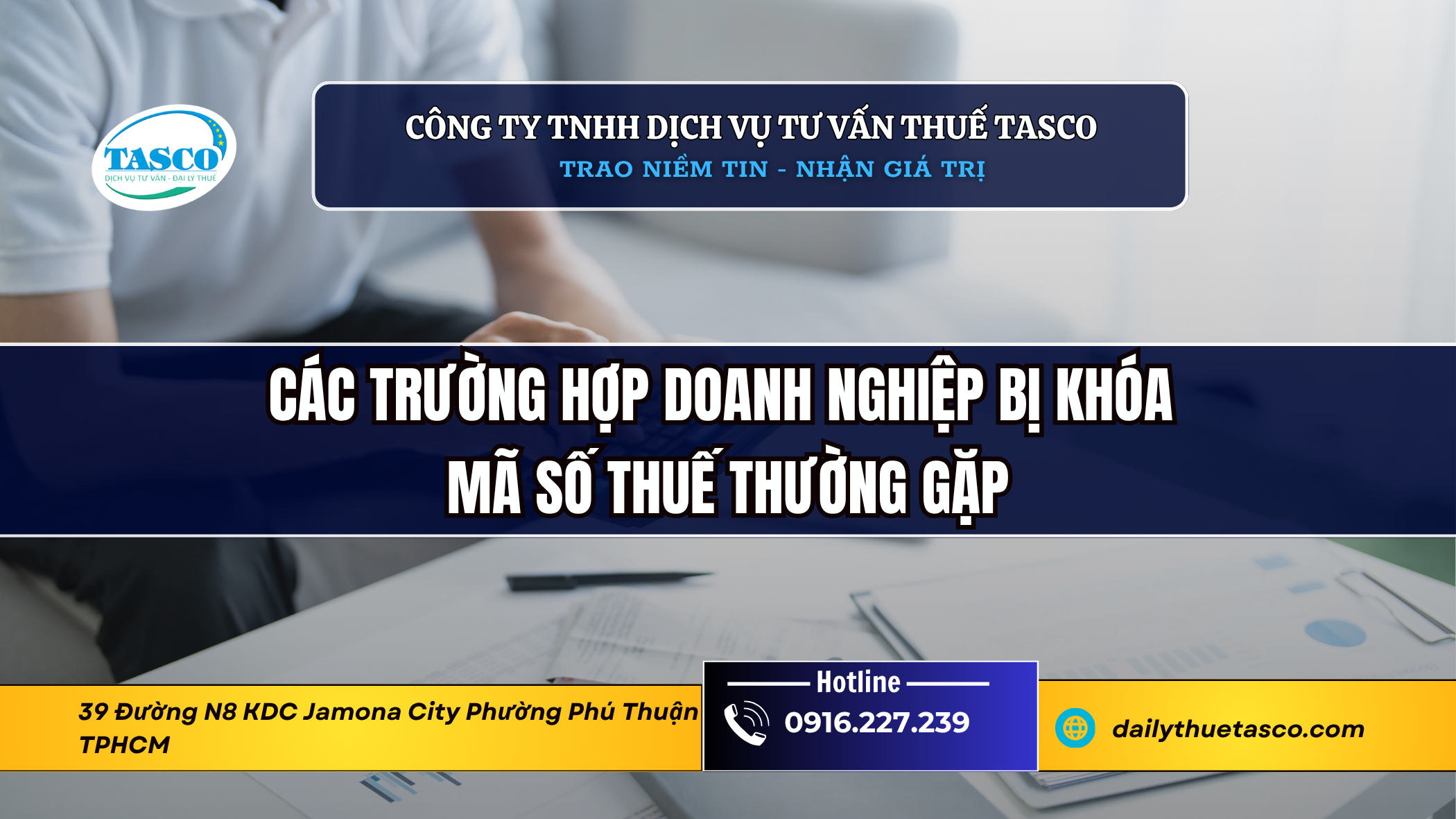 Các trường hợp doanh nghiệp bị khóa mã số thuế thường gặp Các trường hợp doanh nghiệp bị khóa mã số thuế thường gặp