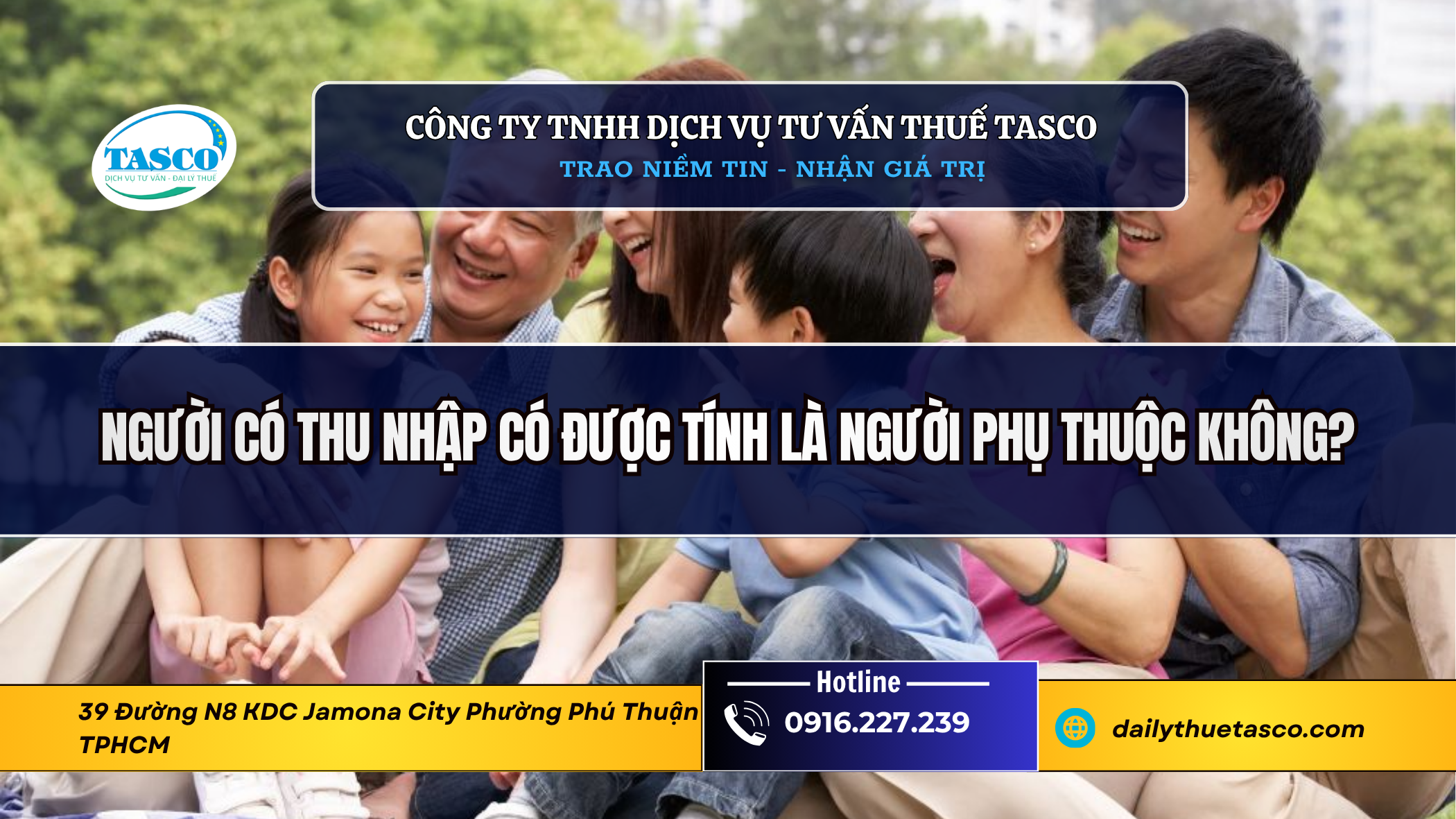 Người có thu nhập có được tính là người phụ thuộc không? Người có thu nhập có được tính là người phụ thuộc không?