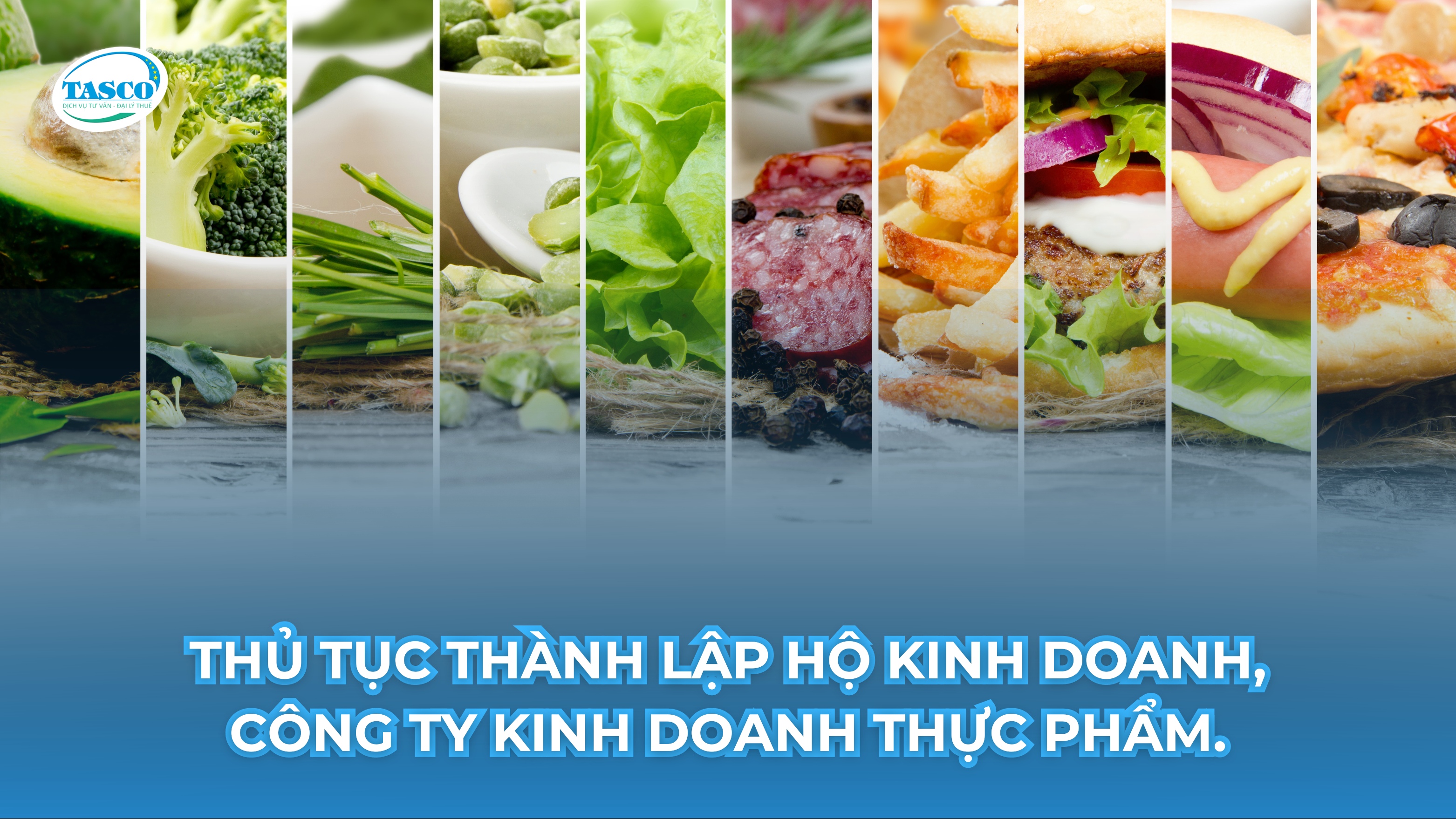 Thủ tục thành lập hộ kinh doanh, công ty kinh doanh thực phẩm. Thủ tục thành lập hộ kinh doanh, công ty kinh doanh thực phẩm.