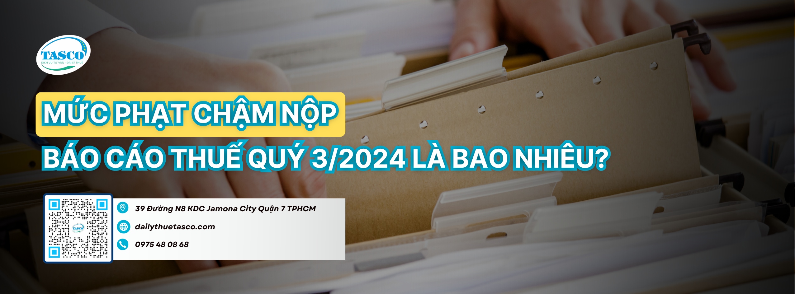 Mức phạt chậm nộp báo cáo thuế quý 3/2024 là bao nhiêu? Mức phạt chậm nộp báo cáo thuế quý 3/2024 là bao nhiêu?