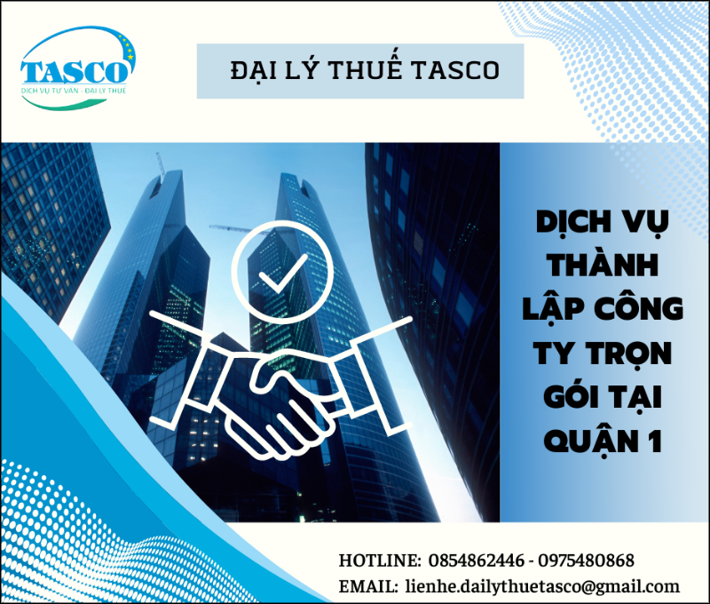 Dịch vụ thành lập công ty trọn gói tại Quận 1