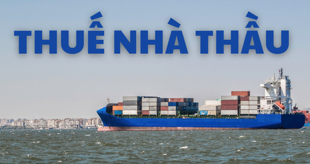 Quy định về thuế nhà thầu Quy định về thuế nhà thầu