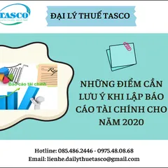 Những điểm cần lưu ý khi lập Báo cáo Tài chính cho năm 2020