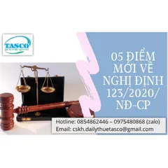 05 ĐIỂM MỚI TRONG NGHỊ ĐỊNH 123/2020/NĐ-CP