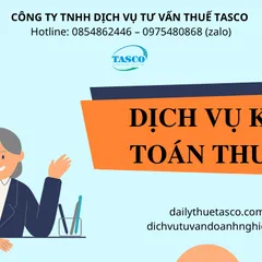 Dịch vụ kế toán thuế trọn gói - Đại lý thuế TASCO