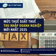 Mức thuế suất thuế thu nhập doanh nghiệp mới nhất 2025