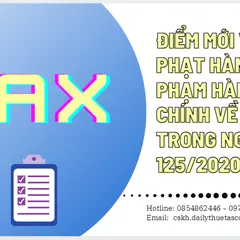 10 điểm mới về quy định xử phạt hành vi vi phạm hành chính về thuế
