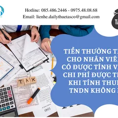 Tiền thưởng tết có được tính vào chi phí được trừ khi tính thuế TNDN không?