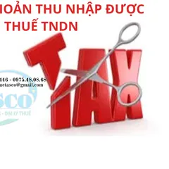 12 KHOẢN THU NHẬP MIỄN THUẾ TNDN HIỆN NAY LÀ NHỮNG KHOẢN NÀO ?