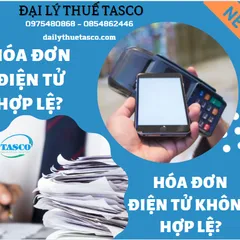 Tin tức: Thế nào là hóa đơn điện tử hợp lệ và không hợp lệ?