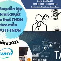 Hướng dẫn lập tờ khai quyết toán thuế TNDN mẫu 03/TNDN mới nhất năm 2021