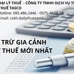 CÁC KHOẢN GIẢM TRỪ THEO QUY ĐỊNH MỚI NHẤT KHI TÍNH THUẾ TNCN