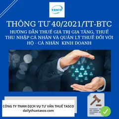 Thông tư 40/2021/TT-BTC hướng dẫn thuế GTGT, thuế TNCN và quản lý thuế đối với hộ kinh doanh và cá nhân kinh doanh